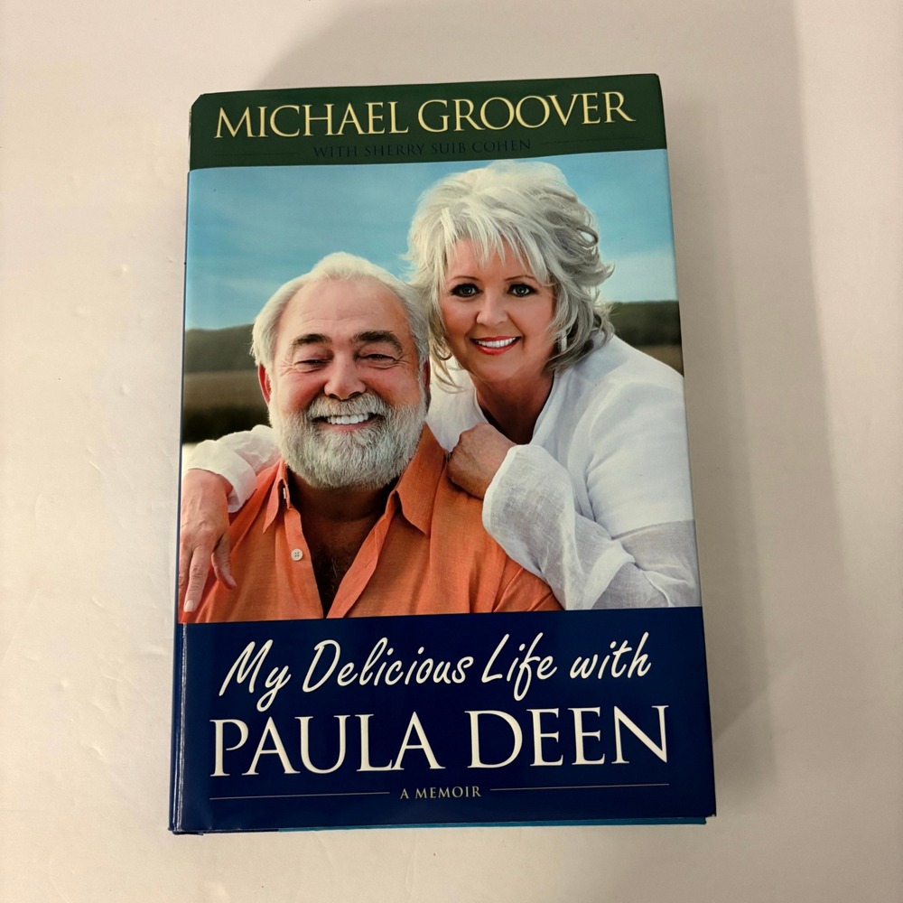 My Delicious Life Paula Deen Michael Groover HC 1st Ed 2009 Memoir Cookbook